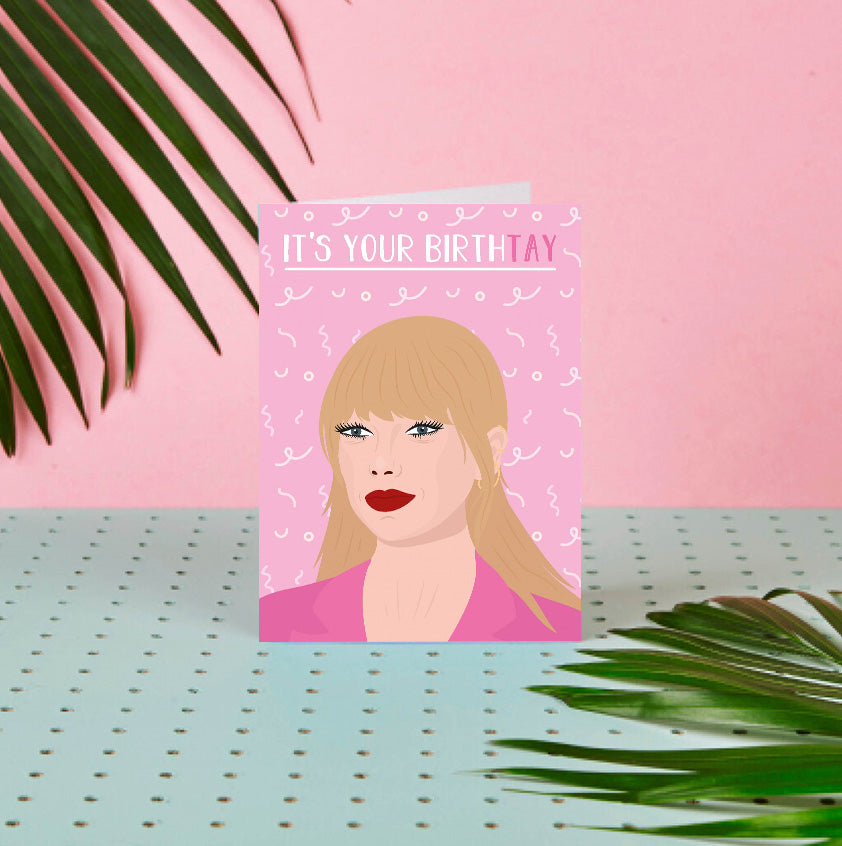 Taylor Swift It's Your Birth-Tay