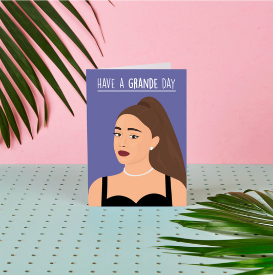 Ariana Grande Have a Grande Day Card