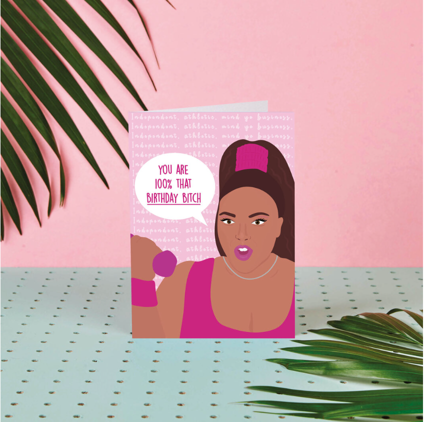 Lizzo You are 100% that Bday Bitch